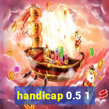 handicap 0.5 1